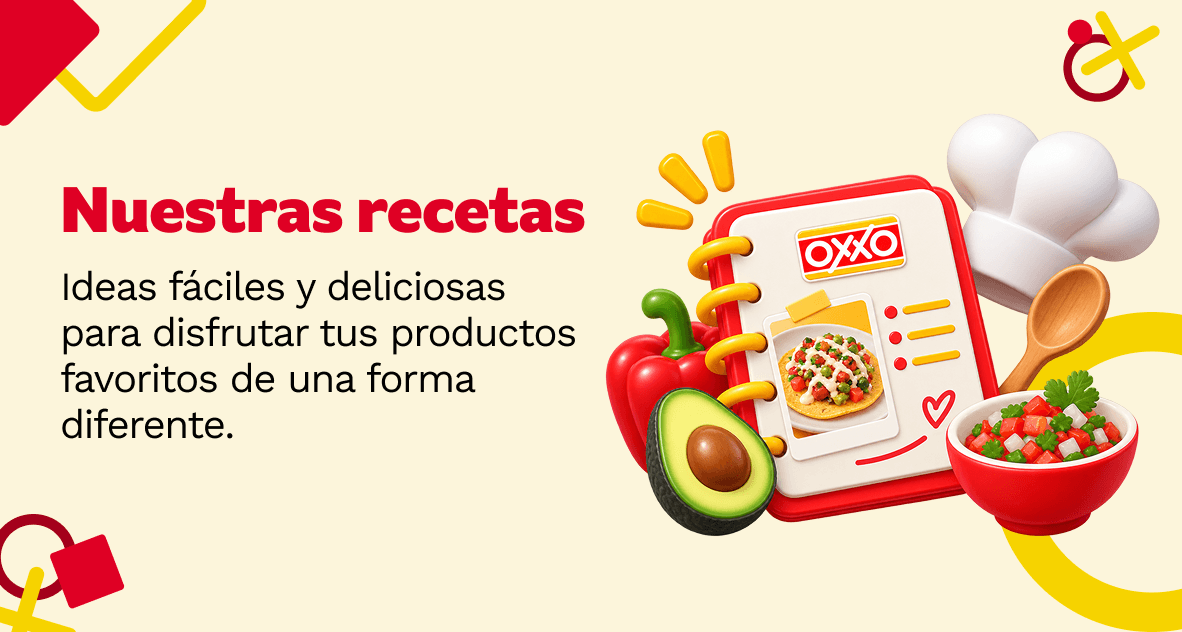 Nuestras recetas. Ideas faciles y deliciosas para disfrutar tus productos favoritos de una forma diferente.